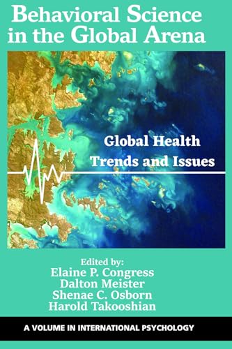 Behavioral Science in the Global Arena : Global Health Trends and Issues