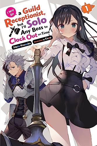 May Be Guild Receptionist But Solo Any Boss Ln Sc Vol 01 (C: