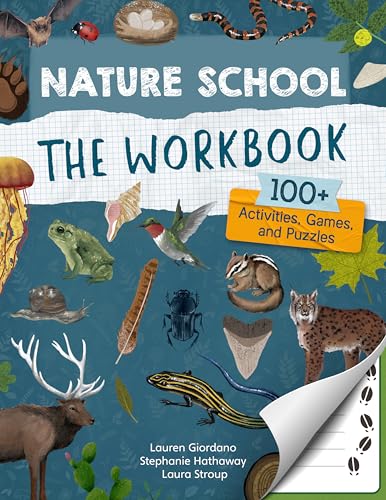 Nature School: The Workbook : 100+ Activities, Games, and Puzzles Volume 2