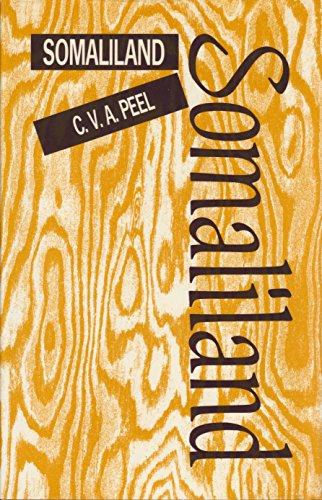 Somaliland : Being an Account of Two Expeditions into the Far Interior Together with a Complete List of Every Animal and Bird Known to Inhabit That Country, and a List of the Reptiles Collected by the