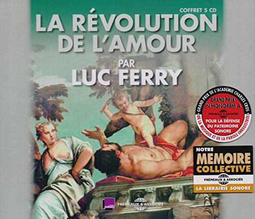CD cover: "La Révolution De L'amour" by Luc Ferry, featuring classical art.