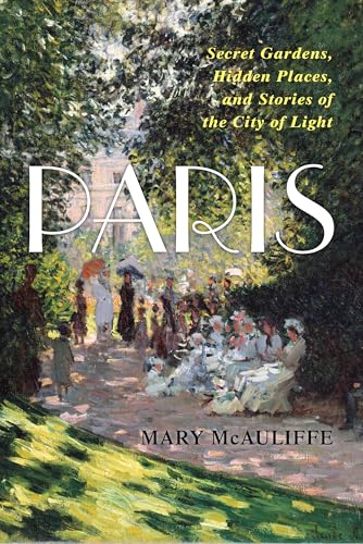 Paris: Secret Gardens