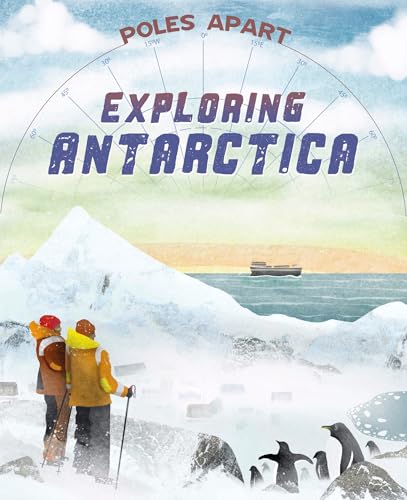 Poles Apart: Exploring Antarctica : Book 1