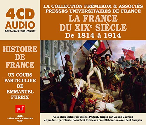 Four-CD audio set: "Histoire de France 1814-1914" with a 19th-century painting.
