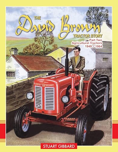 The David Brown Tractor Story: Part 2