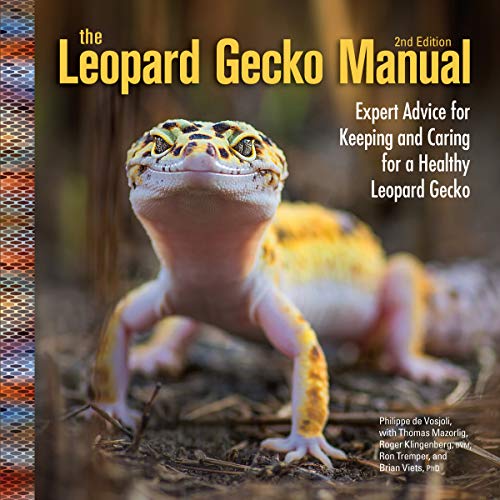 The Leopard Gecko Manual, 2nd Edition (CompanionHouse Books) Informative Guide to Care, Diet, Habitat, Breeding, Raising Hatchlings, Recognizing ... and Caring for a Healthy Leopard Gecko