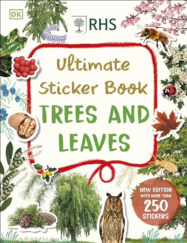 RHS Ultimate Sticker Book Trees and Leaves : New Edition with More Than 250 Stickers
