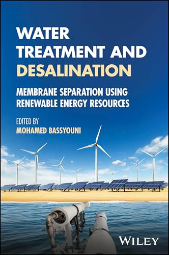 Water Treatment and Desalination : Membrane Separation using Renewable Energy Resources