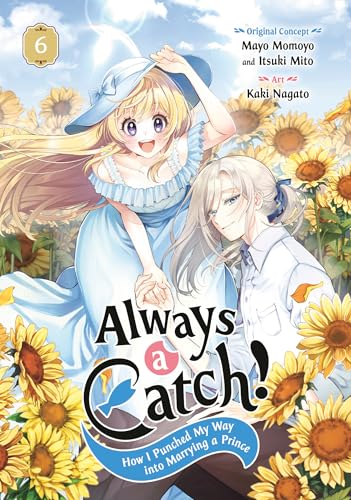 Always a Catch! 06 : How I Punched My Way into Marrying a Prince