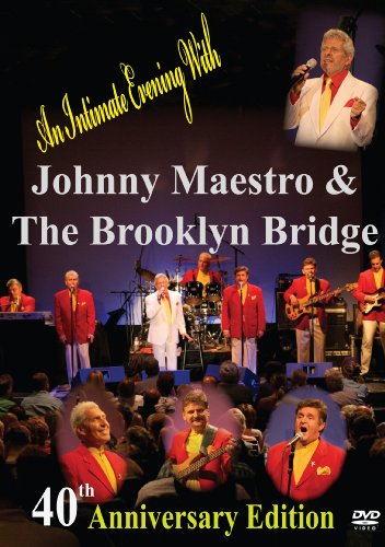Johnny Maestro & The Brooklyn Bridge 40th Anniversary DVD cover with band performing.