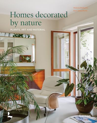 Homes Decorated by Nature : Plants, Art and Material
