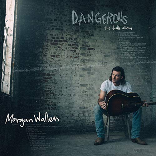 Album cover for Morgan Wallen’s “Dangerous,” featuring him with a guitar.