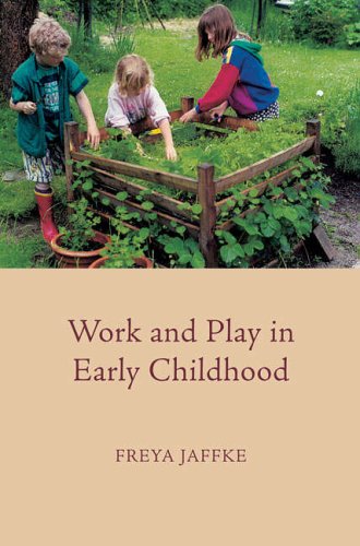Work and Play in Early Childhood