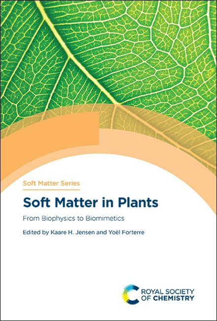 Soft Matter in Plants : From Biophysics to Biomimetics : Volume 15