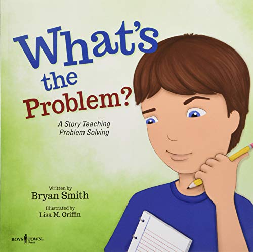 What's the Problem?: A Story Teaching Problem Solving (Executive Function): 6