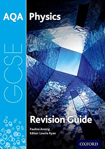 AQA GCSE Physics Revision Guide: With all you need to know for your 2022 assessments (AQA GCSE Science 3rd Edition)