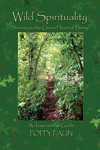 Wild Spirituality : Journey to the Green Heart of Being