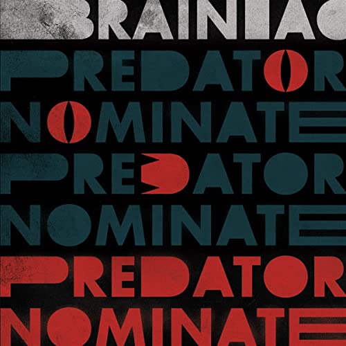Album cover for Brainiac’s “Predator Nominate” with repeated text and red accents.