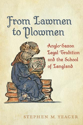 From Lawmen to Plowmen : Anglo-Saxon Legal Tradition and the School of Langland