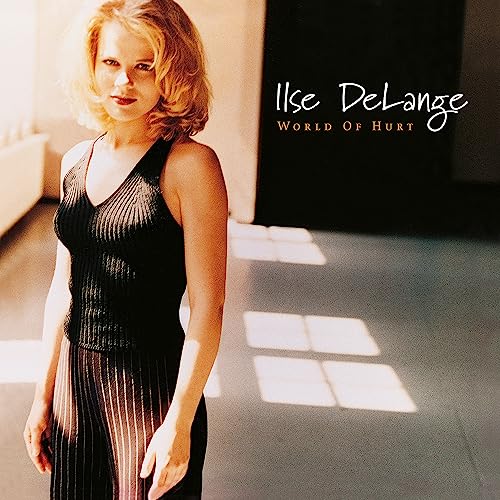 Vinyl record of Ilse Delange's "World Of Hurt," featuring album artwork.
