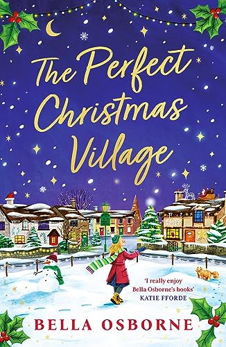 The Perfect Christmas Village: An absolutely feel-good festive treat to curl up with this Christmas 2023