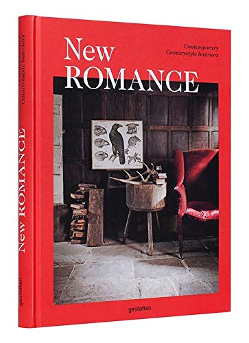 New Romance: Contemporary Countrystyle Interiors (EN)