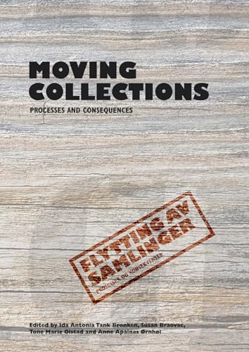 Moving Collections : Processes and Consequences