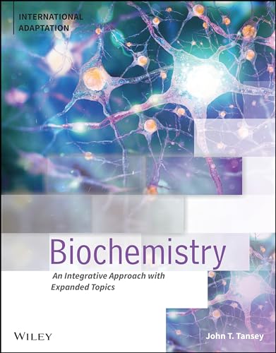 Biochemistry: An Integrative Approach