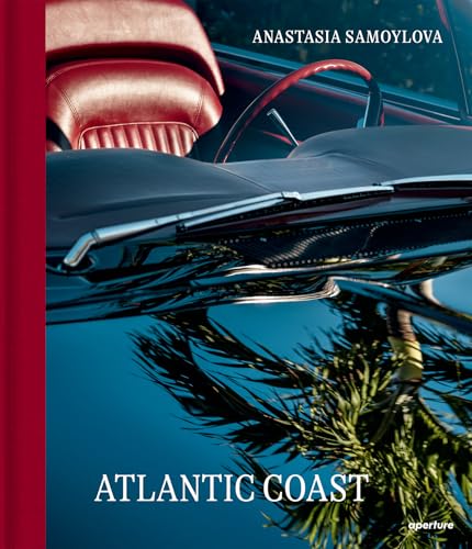 Anastasia Samoylova: Atlantic Coast, Photographs along Route 1