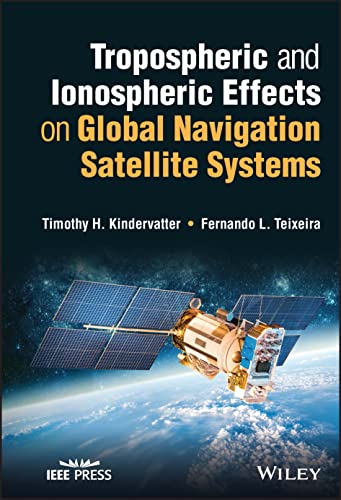 Tropospheric and Ionospheric Effects on Global Nav igation Satellite Systems