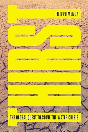 Thirst : The Global Quest to Solve the Water Crisis