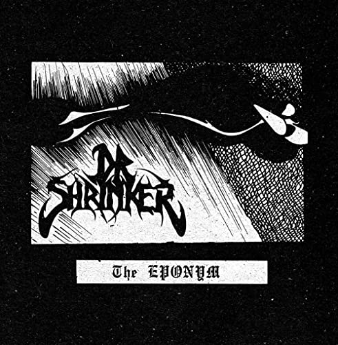 Black and white album cover with sharp, angular graphics and band name "Dr. Shrinker".