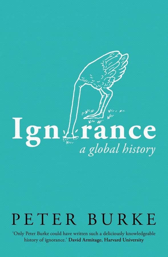 Ignorance: A Global History