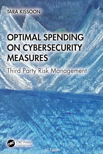 Optimal Spending on Cybersecurity Measures : Third Party Risk Management