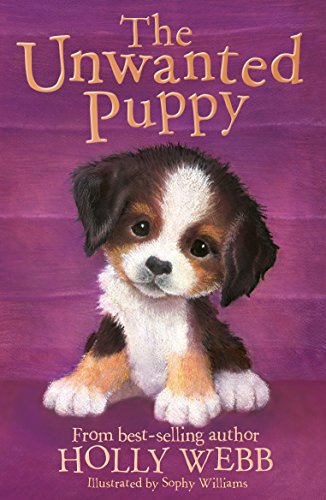 The Unwanted Puppy: 38 (Holly Webb Animal Stories (38))