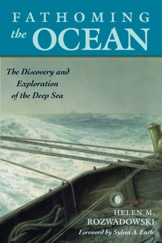Fathoming the Ocean: The Discovery and Exploration of the Deep Sea