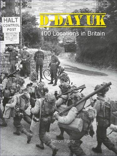 D-Day UK: 100 locations in Britain