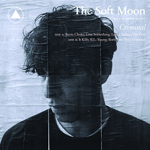 CD cover for The Soft Moon’s “Criminal” with a distorted portrait.