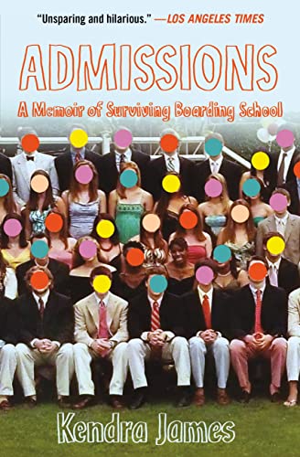 Admissions : A Memoir of Surviving Boarding School