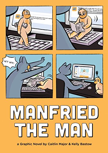 Manfried The Man: A Graphic Novel: 1