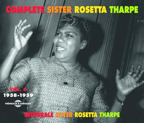 CD cover for Sister Rosetta Tharpe’s “Integrale Vol. 6 - 1958-1959” featuring her portrait.