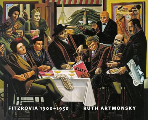Fitzrovia, 1900-1950 : An Artist's Domain