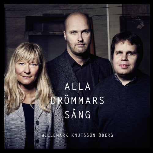 CD cover featuring three people and the title "Alla Drommars Sang.