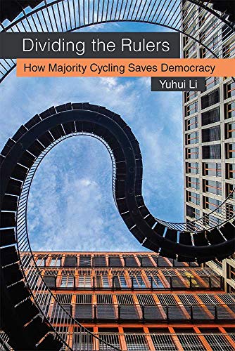 Dividing the Rulers : How Majority Cycling Saves Democracy