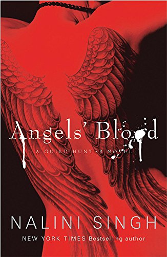 Angels' Blood: Book 1 (The Guild Hunter Series)