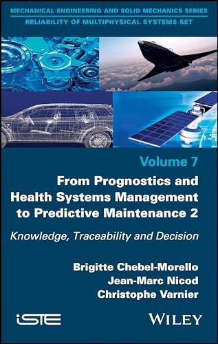From Prognostics and Health Systems Management to Predictive Maintenance 2: Knowledge