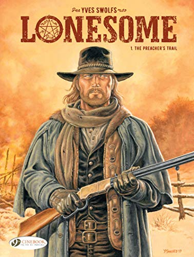 Lonesome Vol. 1: The Preacher's Trail: VOLUME 1