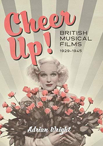 Cheer Up! - British Musical Films