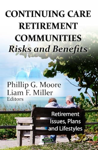 Continuing Care Retirement Communities : Risks & Benefits