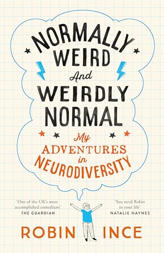 Normally Weird and Weirdly Normal : My Adventures in Neurodiversity